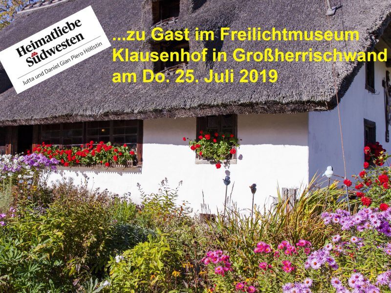 Zu Gast im Freilichtmuseum Klausenhof   in Großherrischwand im Hotzenwald